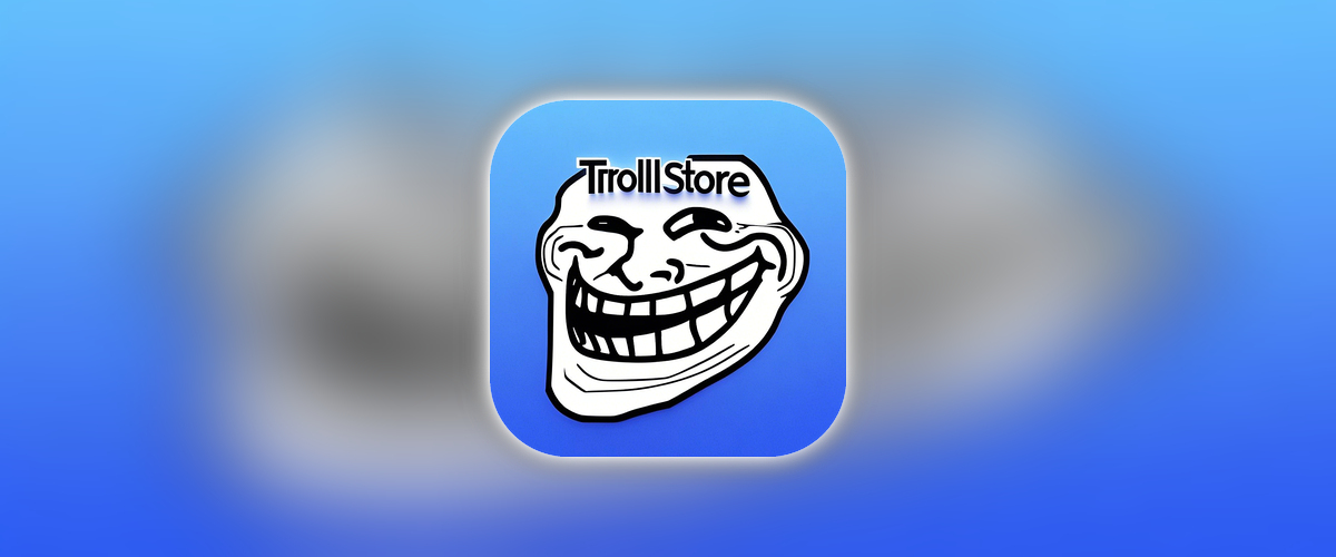 TrollStore2.1_0128魔改版.tar